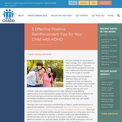 5 Effective Positive Reinforcement Tips for Your Child with ADHD - CHADD