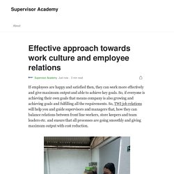 Effective Approach Towards Work Culture