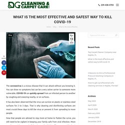 What is the most effective and safest way to kill Covid-19