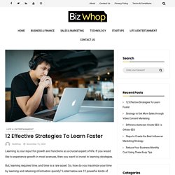 12 Effective Strategies To Learn Faster