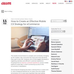 How to Create an Effective Mobile CX Strategy for eCommerce
