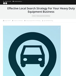 Local Search Strategy For Your Heavy Duty Equipment Business