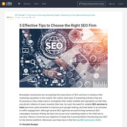 5 Effective Tips to Choose the Right SEO Firm