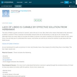 LACK OF LIBIDO IS CURABLE BY EFFECTIVE SOLUTION FROM HERBAMAX!: vintegratedigit