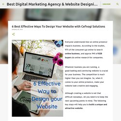6 Best Effective Ways To Design Your Website with Cefnogi Solutions