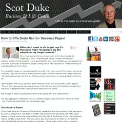 How to Effectively Use G+ Business Pages! - Scot Duke