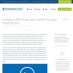 Ways To Effectively Use LinkedIn For Your Financial Firm