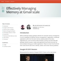 Effectively managing memory at Gmail scale