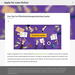 Five Tips for Effectively Managing Working Capital