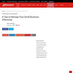 8 Tips to Manage Your Small Business Effectively