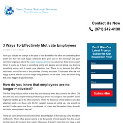 3 Ways To Effectively Motivate Employees