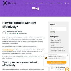 How to Promote Content Effectively? - Hansikar Technologies
