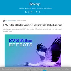 SVG Filter Effects: Creating Texture with <feTurbulence>