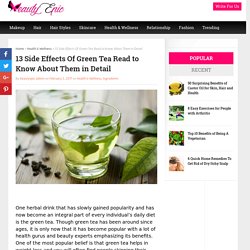 13 Side Effects Of Green Tea Read to Know About Them in Detail