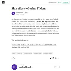 Side effects of using Fildena - manhealthcenfre - Medium
