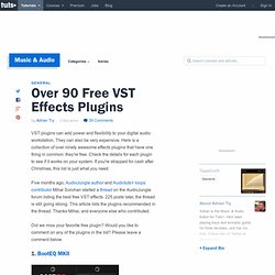 Over 90 Free VST Effects Plugins – Music & Audio – Tuts+