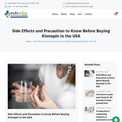 Side Effects and Precaution to Know Before Buying Klonopin in the USA - Meds Online Mart