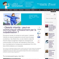 Obésité infantile : peut-on communiquer efficacement par la culpabilisation