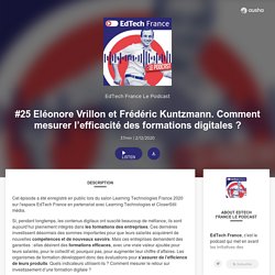 #25 Eléonore Vrillon et Frédéric Kuntzmann. Comment mesurer l’efficacité des formations digitales ?