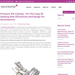 Pressure Die Casting - On The Cusp Of Seeking New Efficiencies And Ready For Development