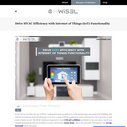 Drive HVAC Efficiency with Internet of Things (IoT) Functionality - HWisel
