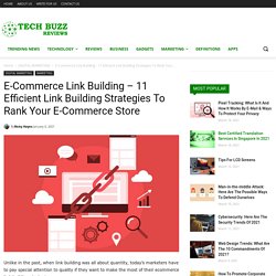 E-Commerce Link Building – 11 Efficient Link Building Strategies To Rank Your E-Commerce Store