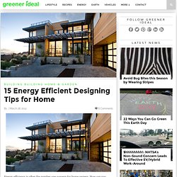 15 Energy Efficient Designing Tips for Home