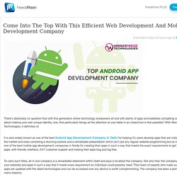 Come Into The Top With This Efficient Web Development And Mobile App Development Company