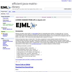 efficient-java-matrix-library - A fast and easy to use dense matrix linear algebra library written in Java.