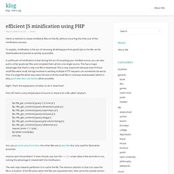efficient JS minification using PHP