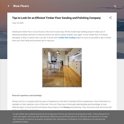 Tips to Look for an Efficient Timber Floor Sanding and Polishing Company