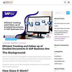 Efficient Tracking & Follow up of Emailed Documents in SAP Business One