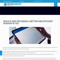 APPLE’S IPAD PRO NEEDS A BETTER AND EFFICIENT VERSION OF IOS - One World Rental Australia