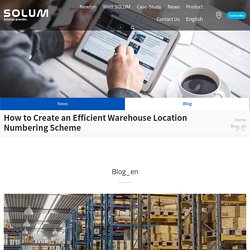 How to Create an Efficient Warehouse Location Numbering Scheme