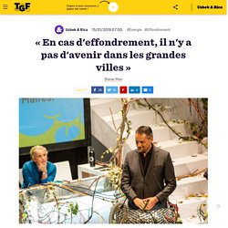 « En cas d'effondrement il n'y a pas d'avenir dans les grandes villes »