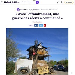 « Avec l'effondrement, une guerre des récits a commencé »