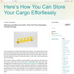 Load Bars Can Prove Damaging If Stored Wrongly