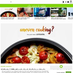 Effortlessly Cook Delicious Meals Like a Chef