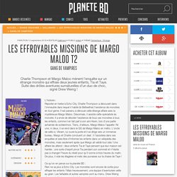 Les effroyables missions de Margo Maloo T2 : Gang de vampires (0), bd chez Gallimard de Weing