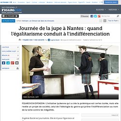 Journée de la jupe à Nantes : quand l'égalitarisme conduit à l'indifférenciation