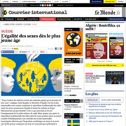 SUÈDE • L’égalité des sexes dès le plus jeune âge