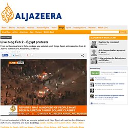 Live blog Feb 2 - Egypt protests