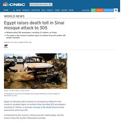 Egypt raises death toll in Sinai mosque attack to 305