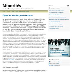 Egypte: les télés françaises complices