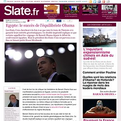Egypte: le succès de l'équilibriste Obama