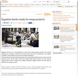 Egyptian banks ready for mega projects
