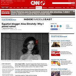 Egyptian blogger Aliaa Elmahdy: Why I posed naked