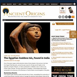 The Egyptian Goddess Isis, Found in India