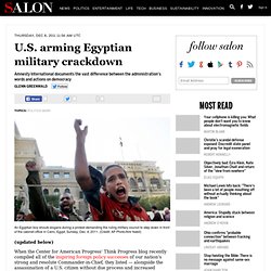 U.S. arming Egyptian military crackdown