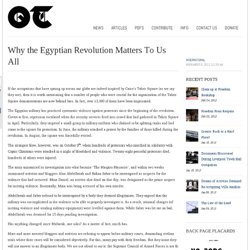 Why the Egyptian Revolution Matters To Us All